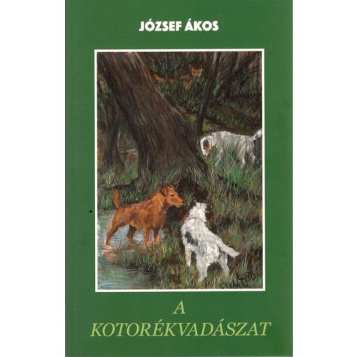 A kotorékvadászat - József Ákos
