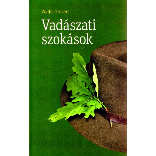 Vadászati szokások - Walter Frevert