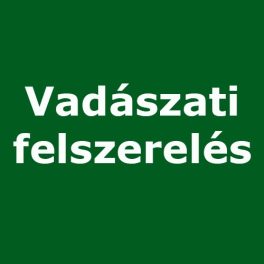 Vadászati felszerelések