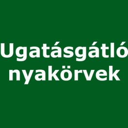 Ugatásgátló nyakörvek