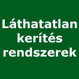 Láthatatlan kerítés rendszerek